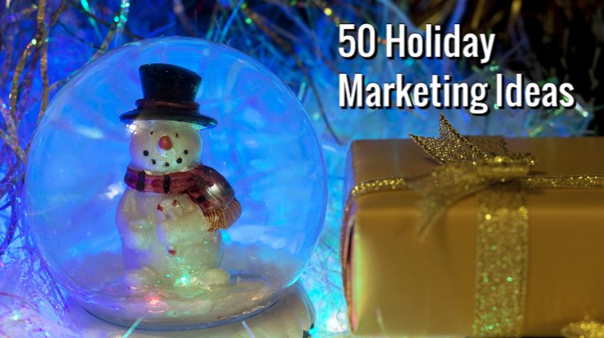 50 Holiday Marketing Ideas for Your Business This Holiday Season | SBM Global News