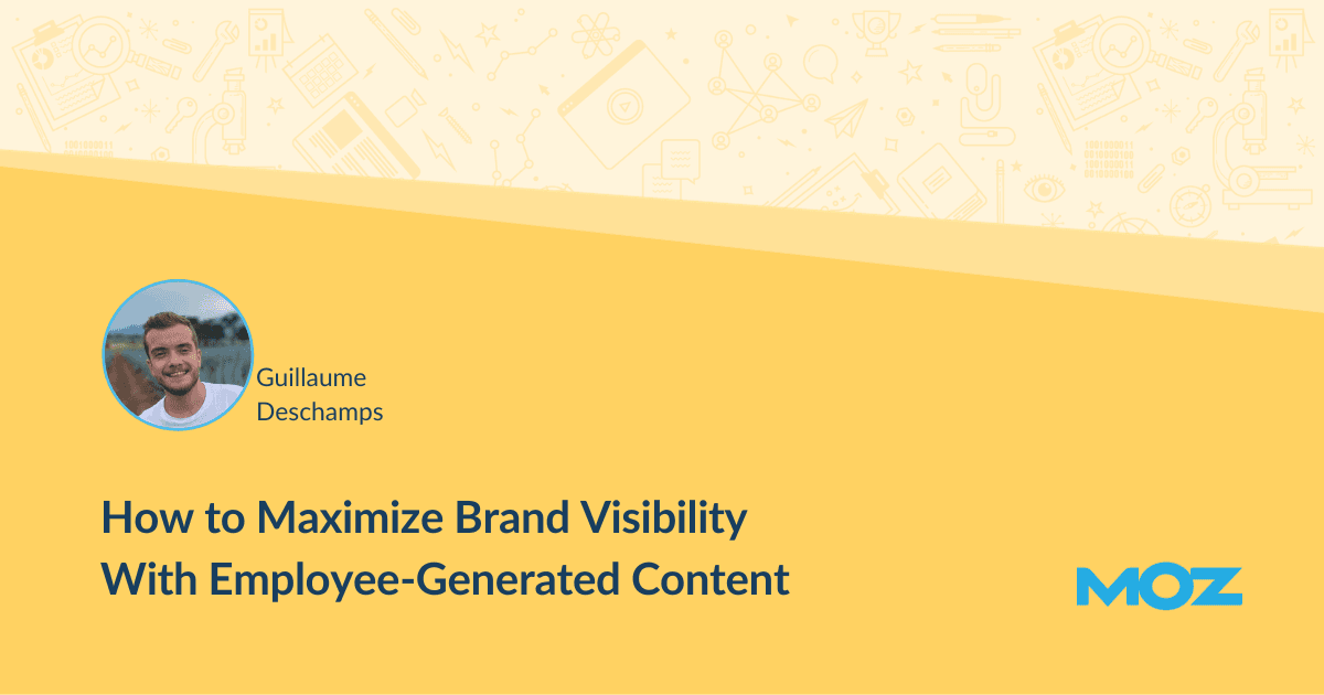 HowtoMaximizeBrandVisibilityWithEmployeeGeneratedContentpng | SBM Global News