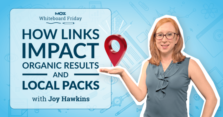HowLinksImpactOrganicResultsandLocalPacksWhiteboardpng | SBM Global News