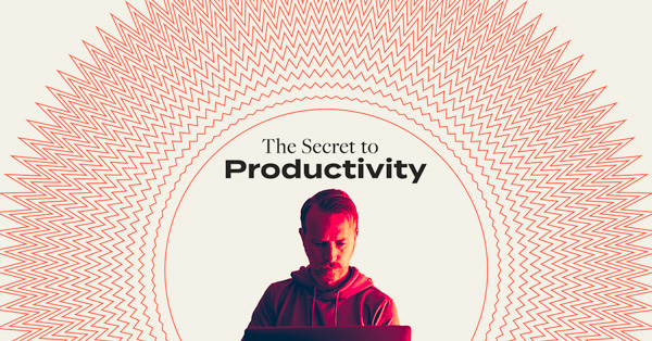 TheSecrettoProductivityStepbyStepjpg | SBM Global News