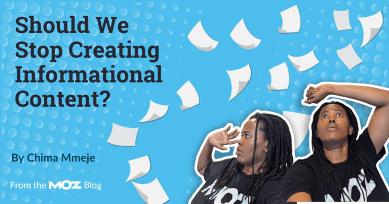 ShouldWeStopCreatingInformationalContentpng | SBM Global News